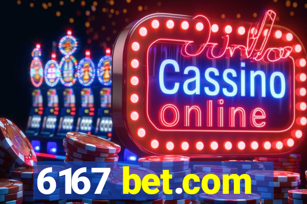 6167 bet.com